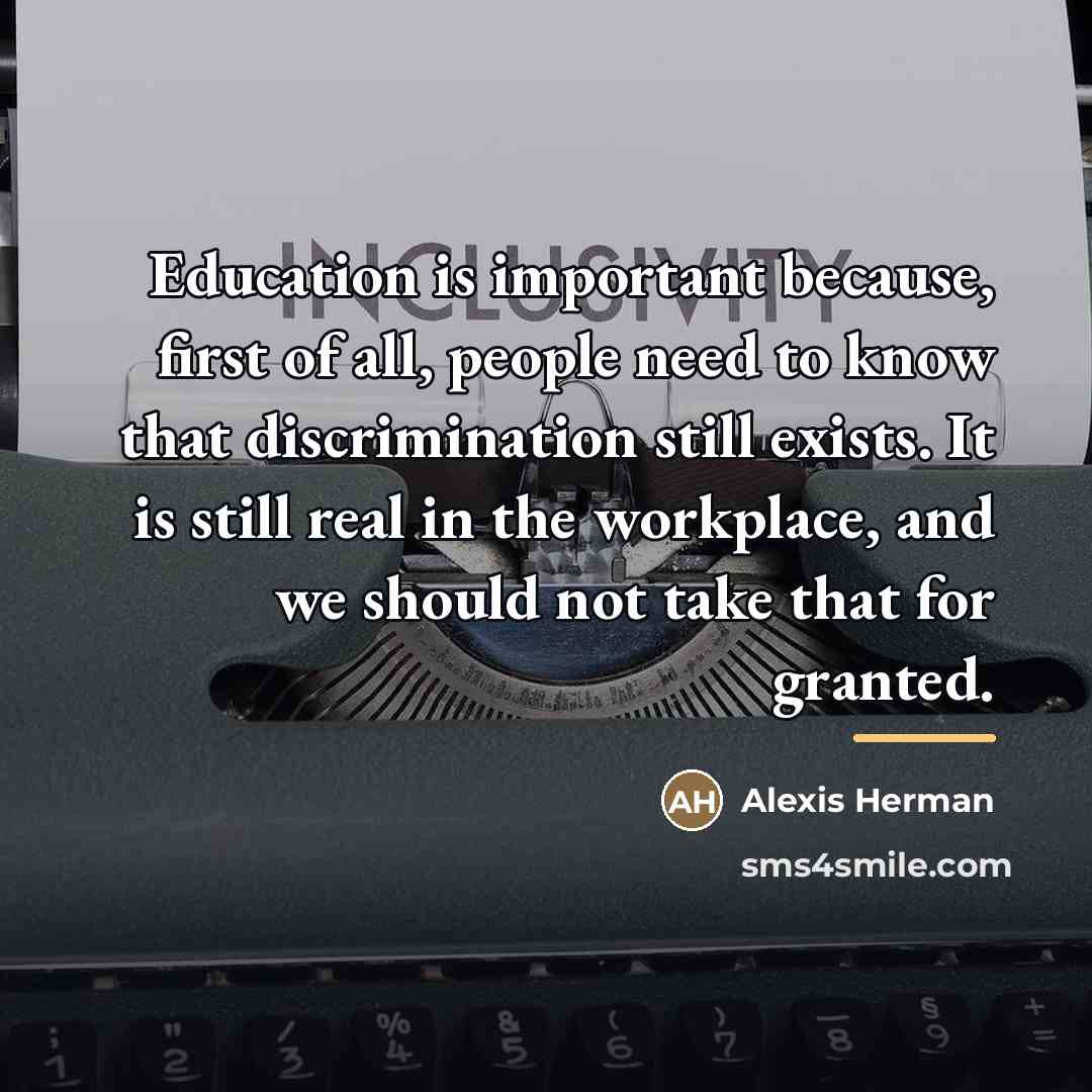 “Education is important because, first of all, people need to…” quote by Alexis Herman