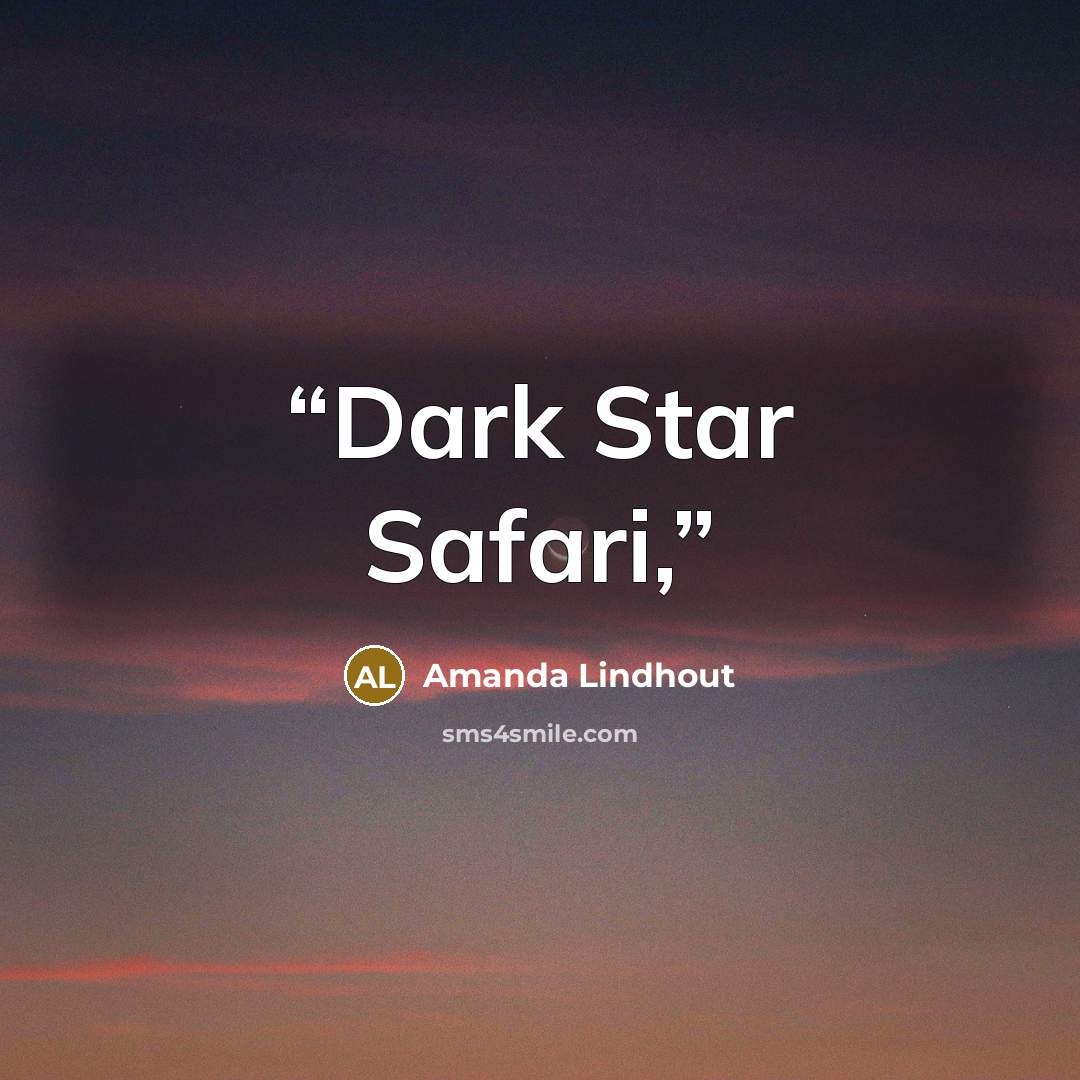 “Dark Star Safari,” quote by Amanda Lindhout