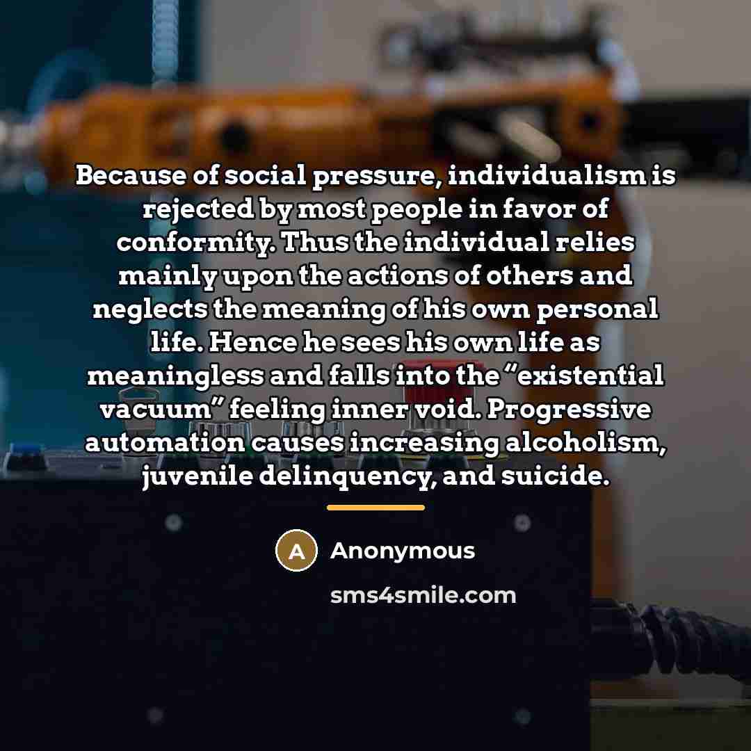 “Because of social pressure, individualism is rejected by most people…” quote by Anonymous