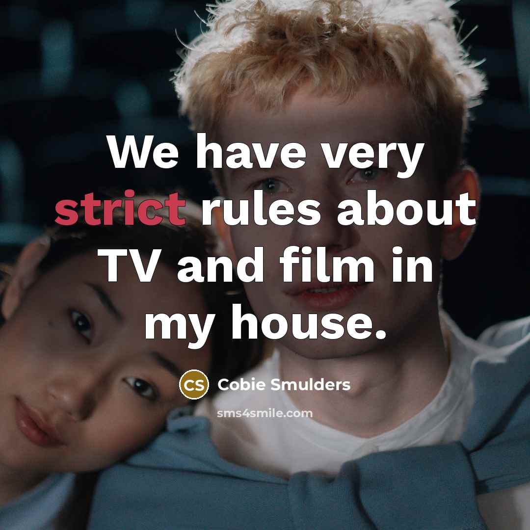 “We have very strict rules about TV and film in…” quote by Cobie Smulders