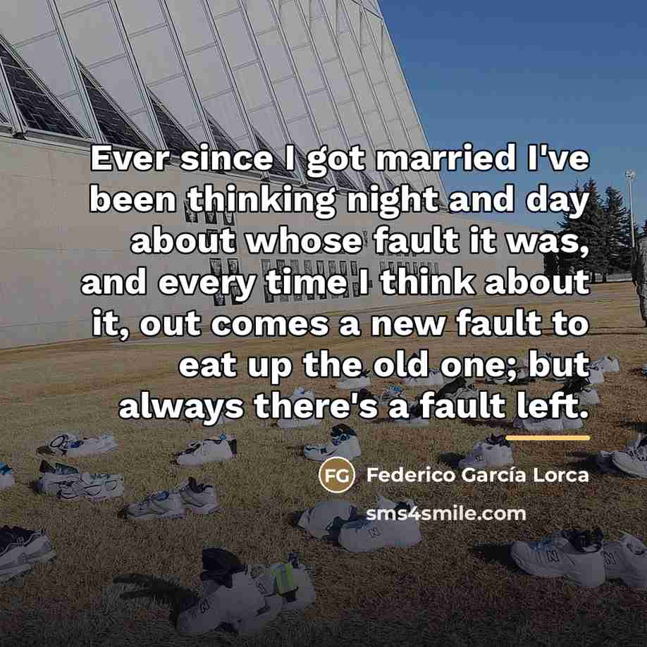 “Ever since I got married I've been thinking night and…” quote by Federico Garcia Lorca
