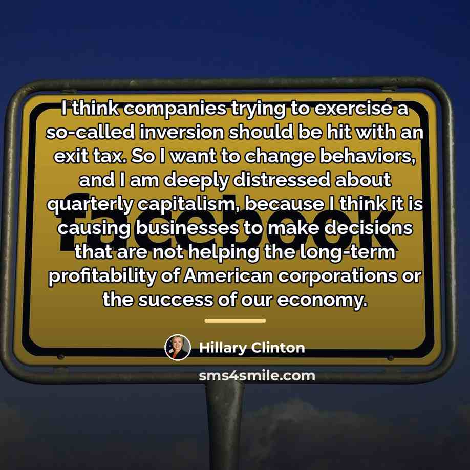 “I think companies trying to exercise a so-called inversion should…” quote by Hillary Clinton