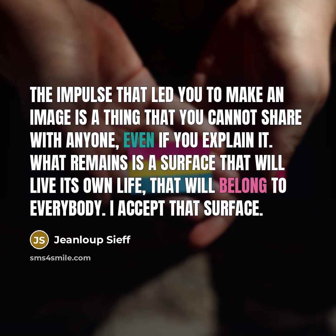 “The impulse that led you to make an image is…” quote by Jeanloup Sieff