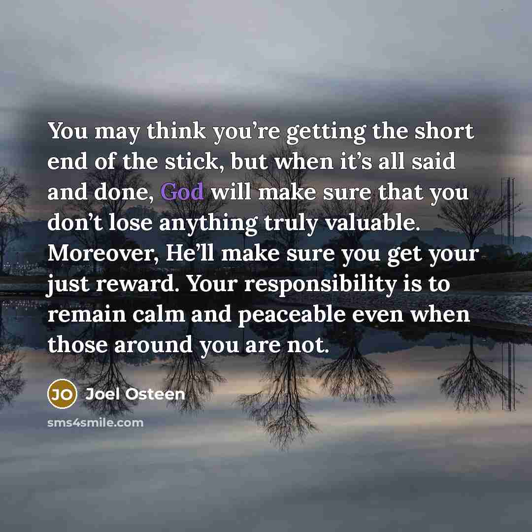 “You may think you’re getting the short end of the…” quote by Joel Osteen