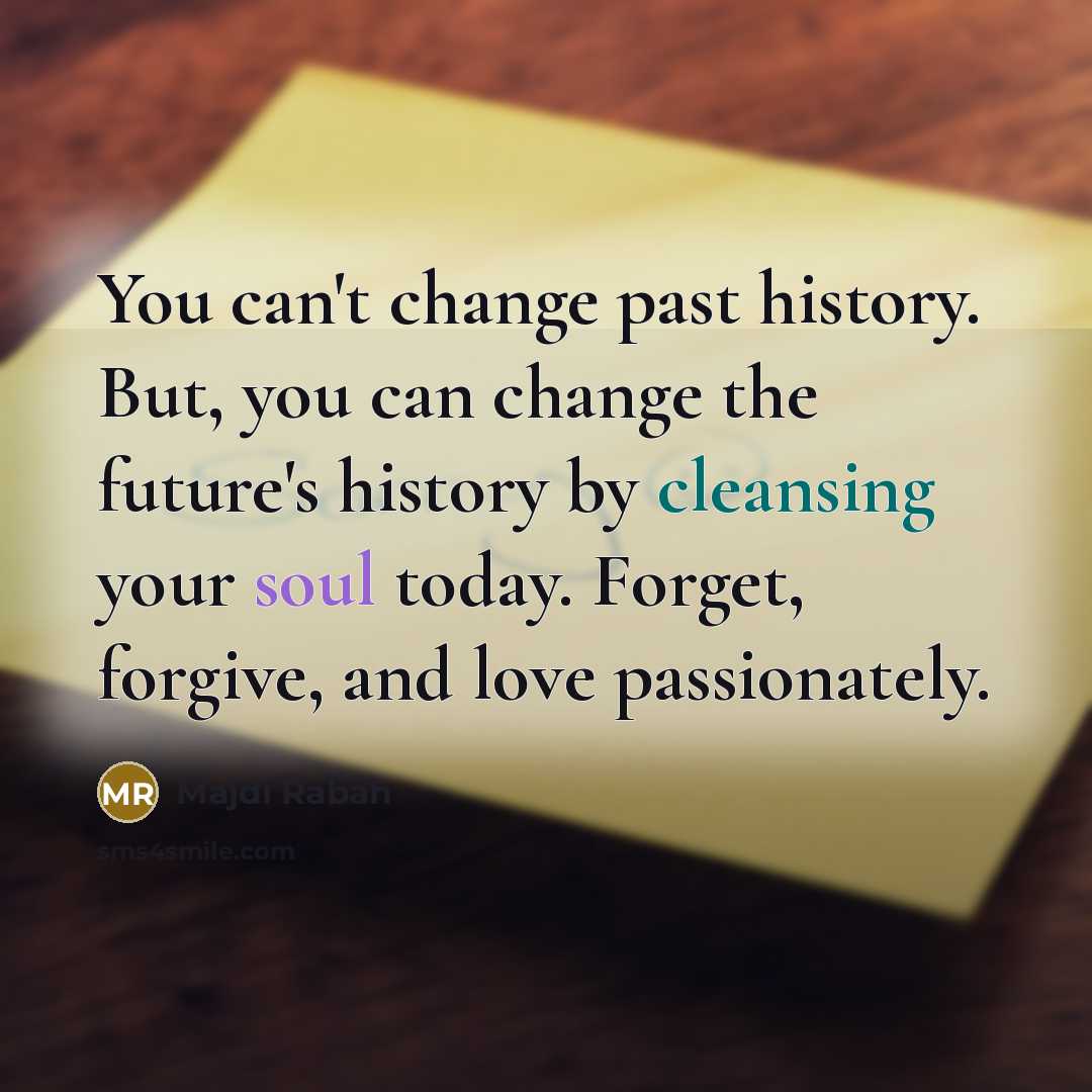 “You can't change past history. But, you can change the…” quote by Majdi Rabah