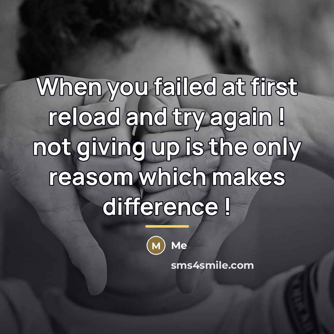 “When you failed at first reload and try again !…” quote by Me