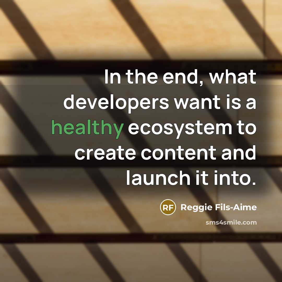 “In the end, what developers want is a healthy ecosystem…” quote by Reggie Fils-Aime