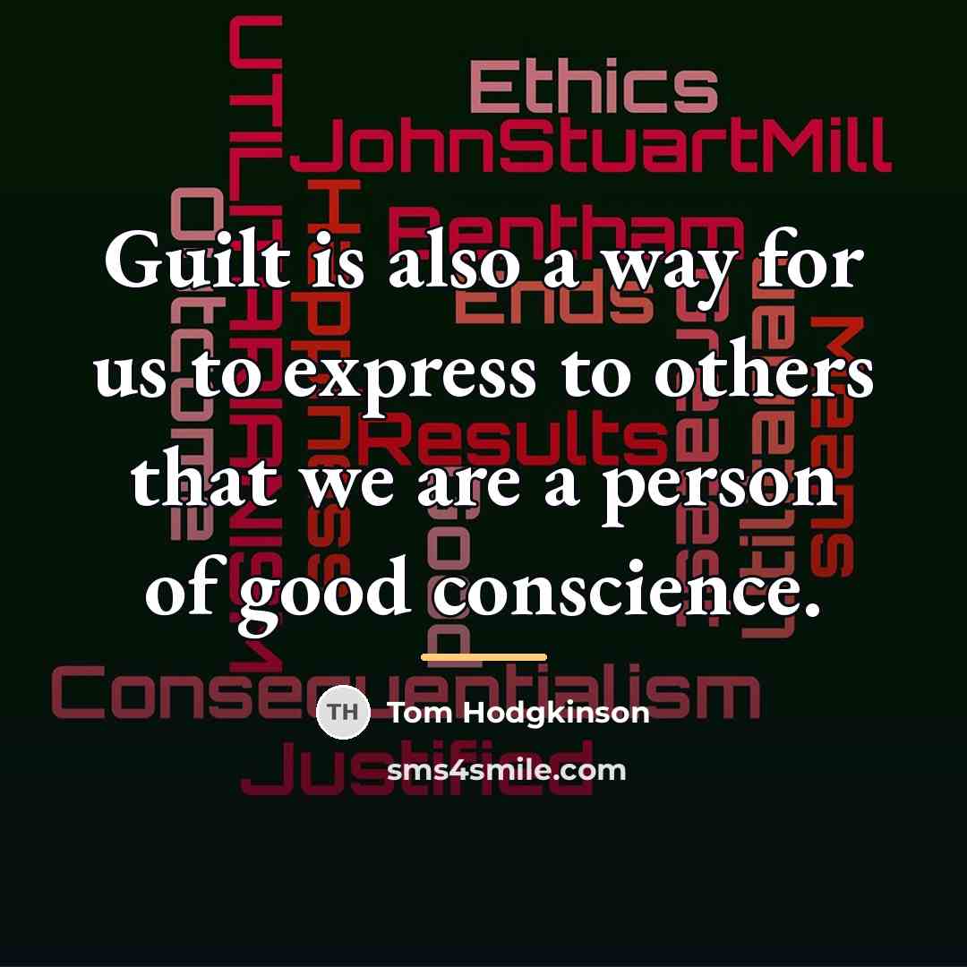 “Guilt is also a way for us to express to…” quote by Tom Hodgkinson