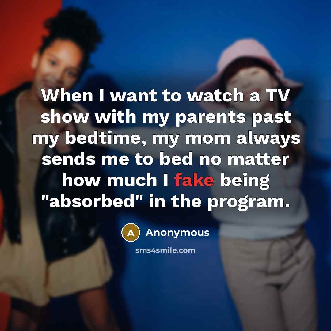 “When I want to watch a TV show with my…” quote by Anonymous