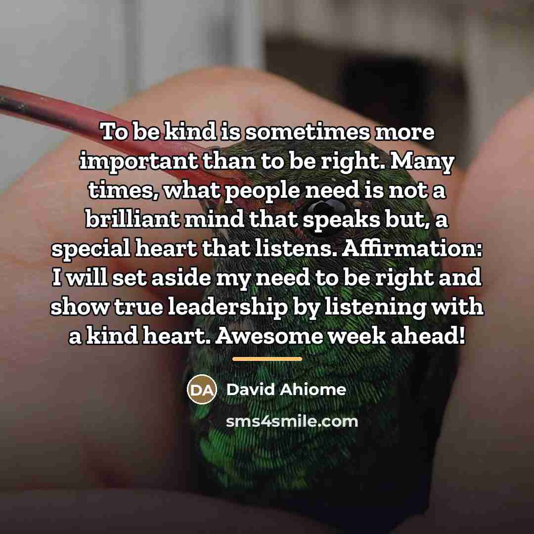 “To be kind is sometimes more important than to be…” quote by David Ahiome