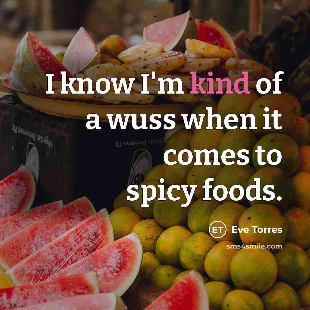“I know I'm kind of a wuss when it comes…” quote by Eve Torres