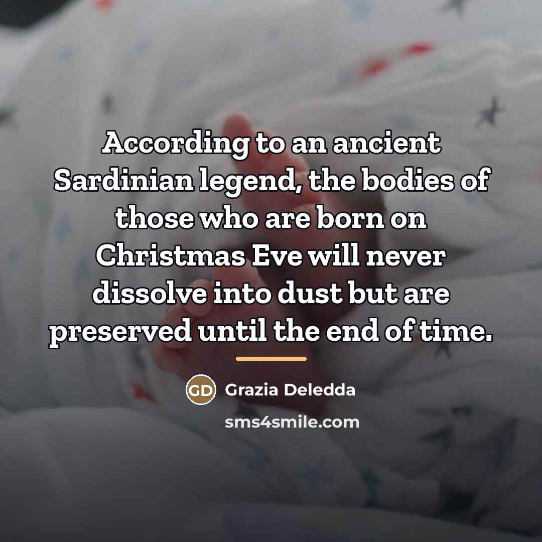 “According to an ancient Sardinian legend, the bodies of those…” quote by Grazia Deledda