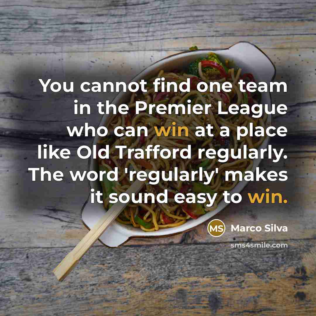 “You cannot find one team in the Premier League who…” quote by Marco Silva