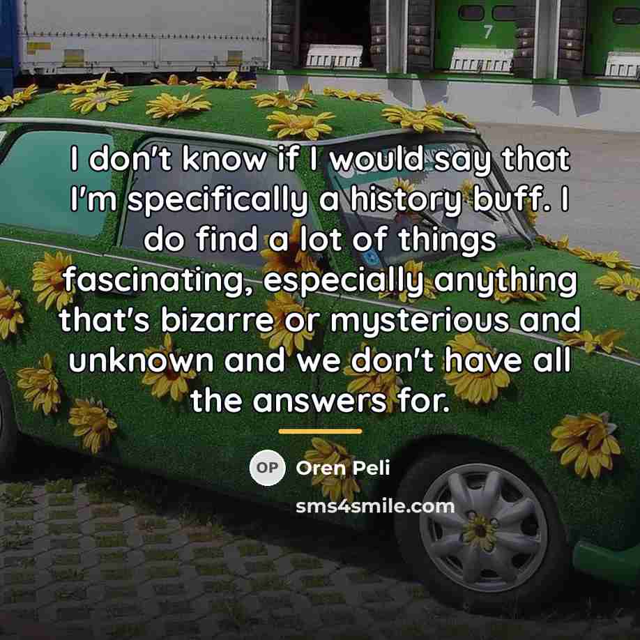 “I don't know if I would say that I'm specifically…” quote by Oren Peli