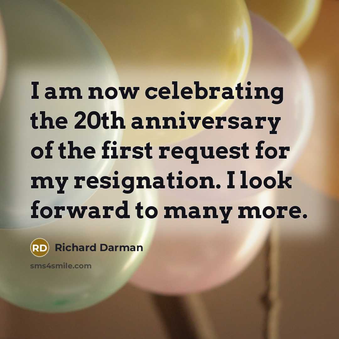 “I am now celebrating the 20th anniversary of the first…” quote by Richard Darman