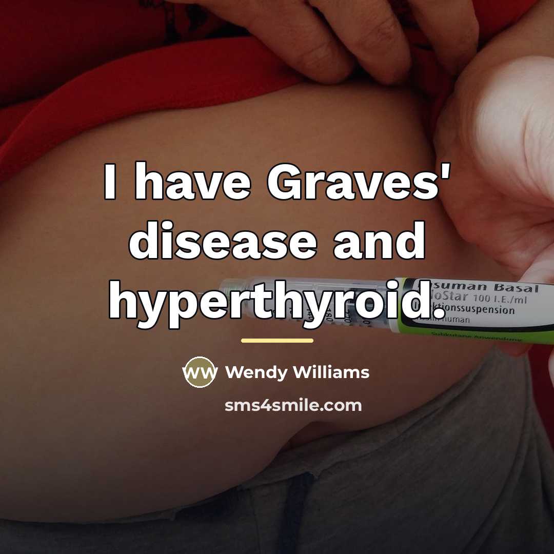 “I have Graves' disease and hyperthyroid.…” quote by Wendy Williams