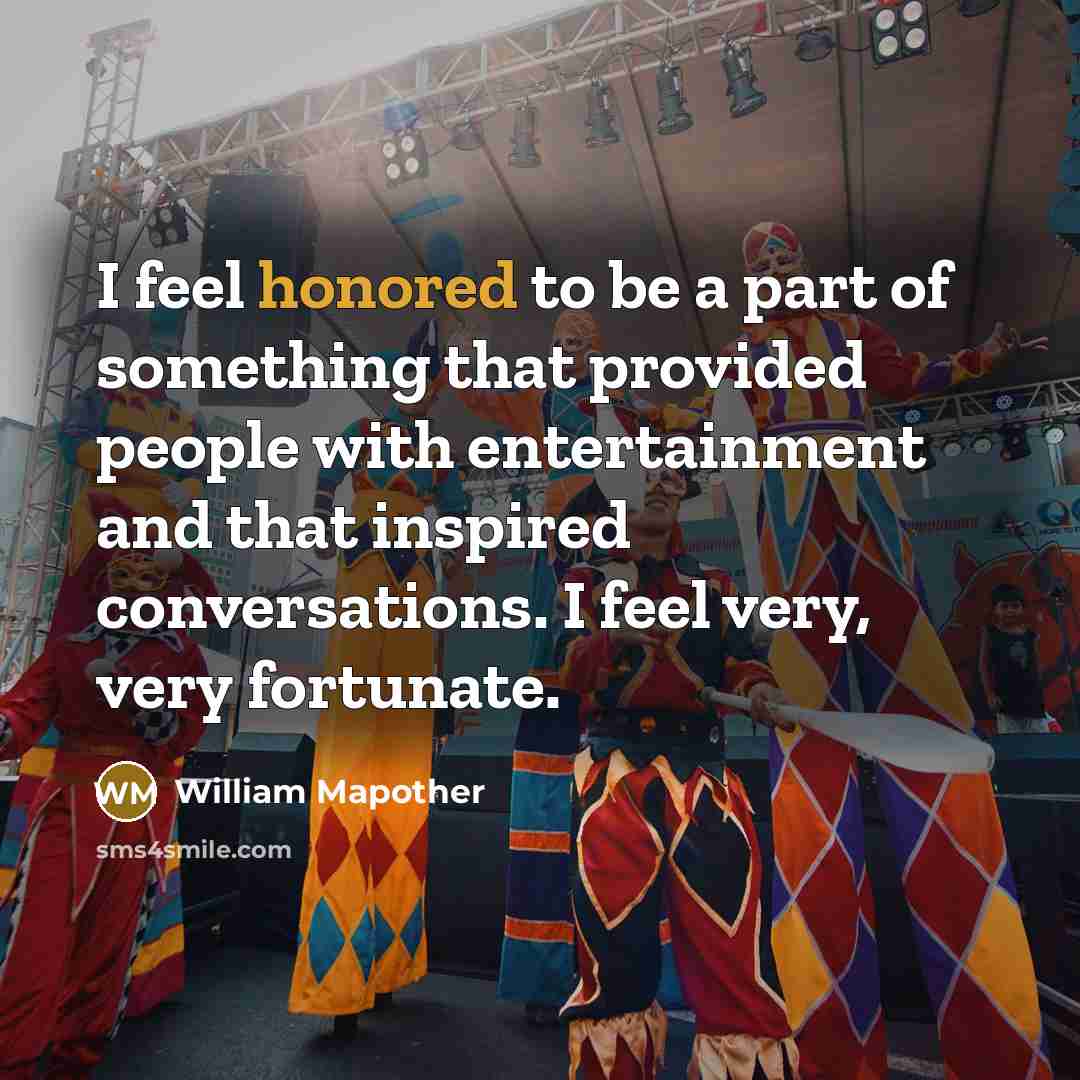“I feel honored to be a part of something that…” quote by William Mapother