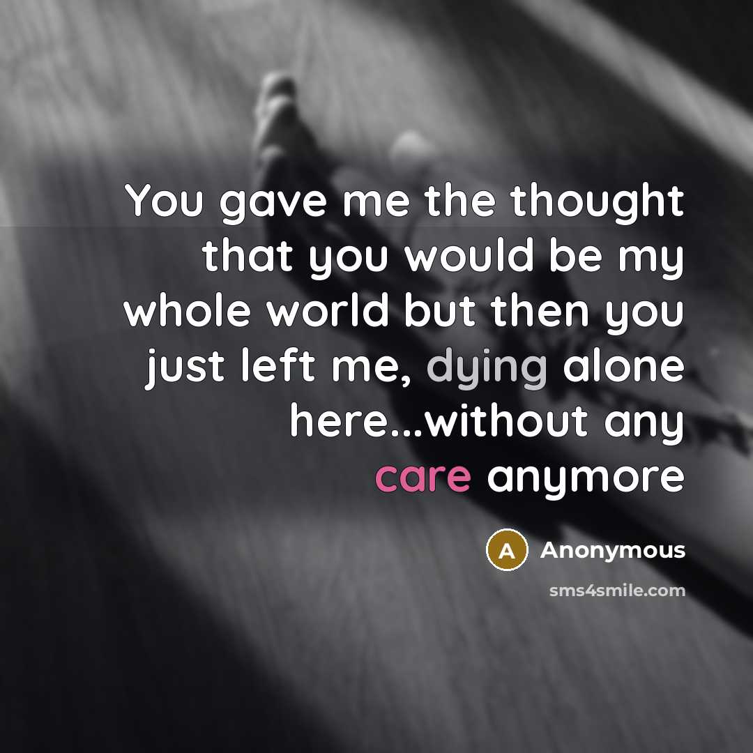 “You gave me the thought that you would be my…” quote by Anonymous