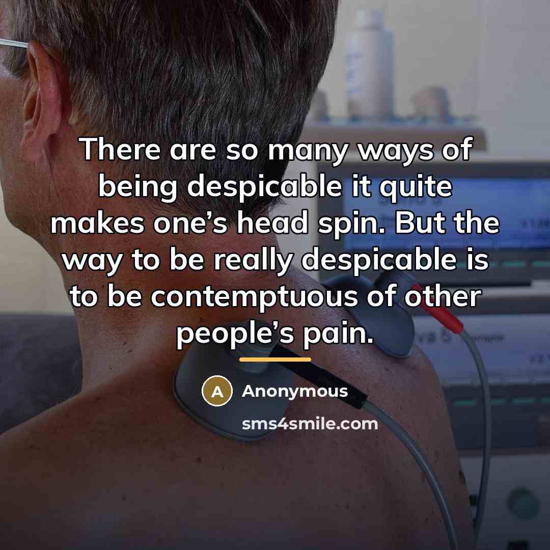 “There are so many ways of being despicable it quite…” quote by Anonymous
