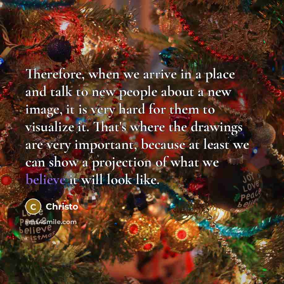 “Therefore, when we arrive in a place and talk to…” quote by Christo