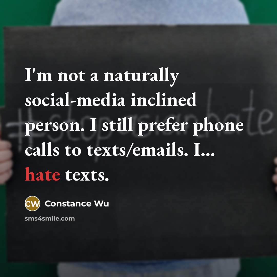 “I'm not a naturally social-media inclined person. I still prefer…” quote by Constance Wu
