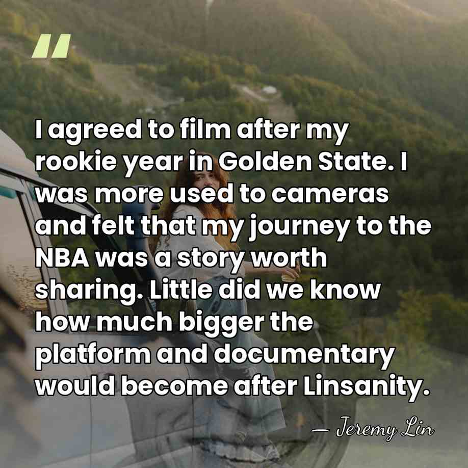I agreed to film after my rookie year in Golden State. I&hellip; - Jeremy Lin