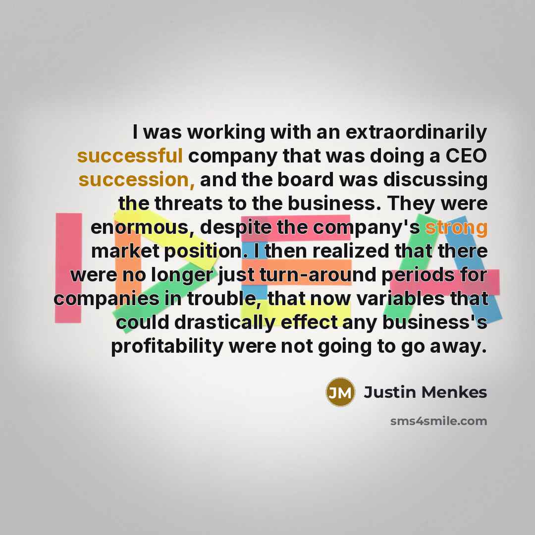 “I was working with an extraordinarily successful company that was…” quote by Justin Menkes