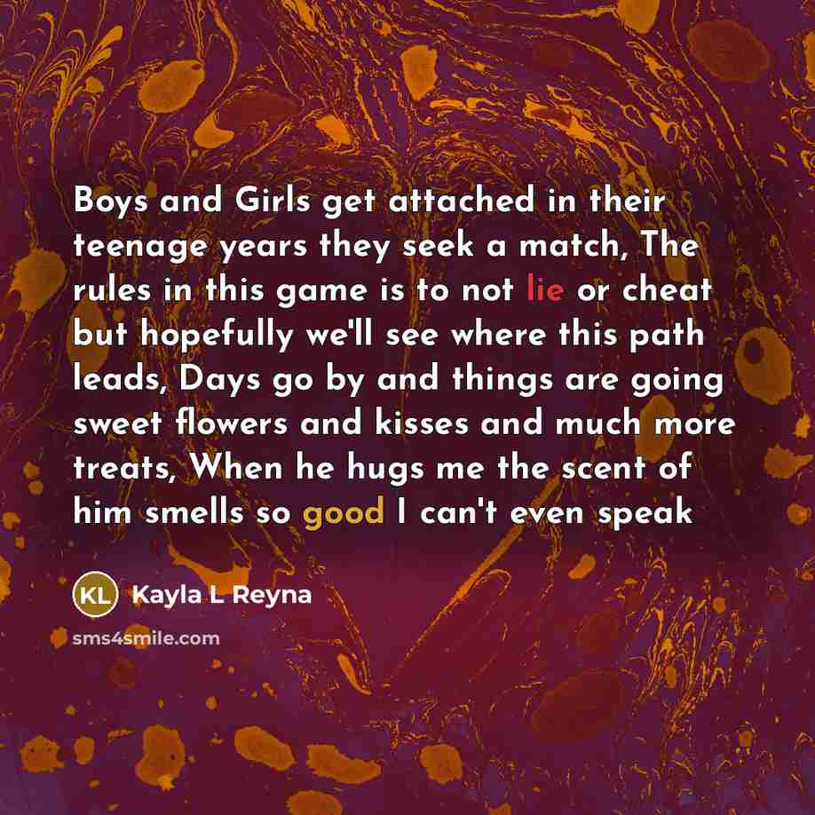 “Boys and Girls get attached in their teenage years they…” quote by Kayla L Reyna