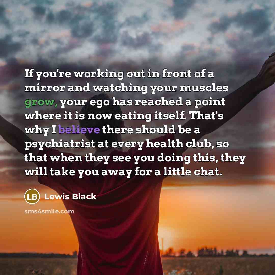 “If you're working out in front of a mirror and…” quote by Lewis Black
