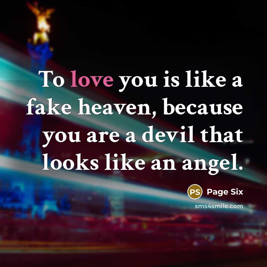“To love you is like a fake heaven, because you…” quote by Page Six