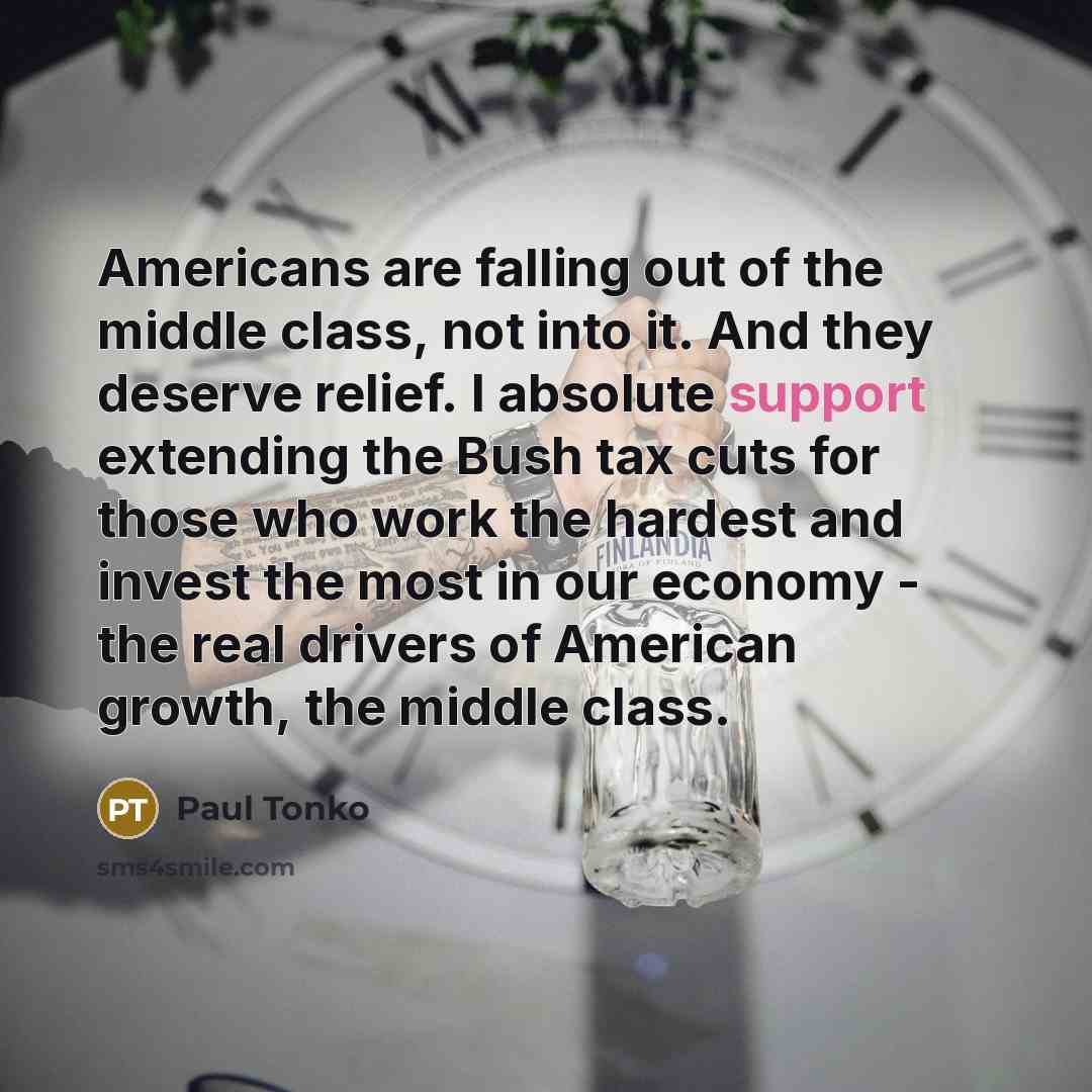 “Americans are falling out of the middle class, not into…” quote by Paul Tonko