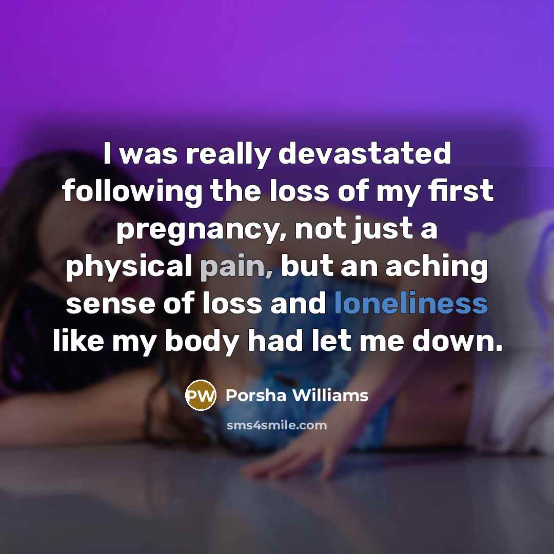 “I was really devastated following the loss of my first…” quote by Porsha Williams