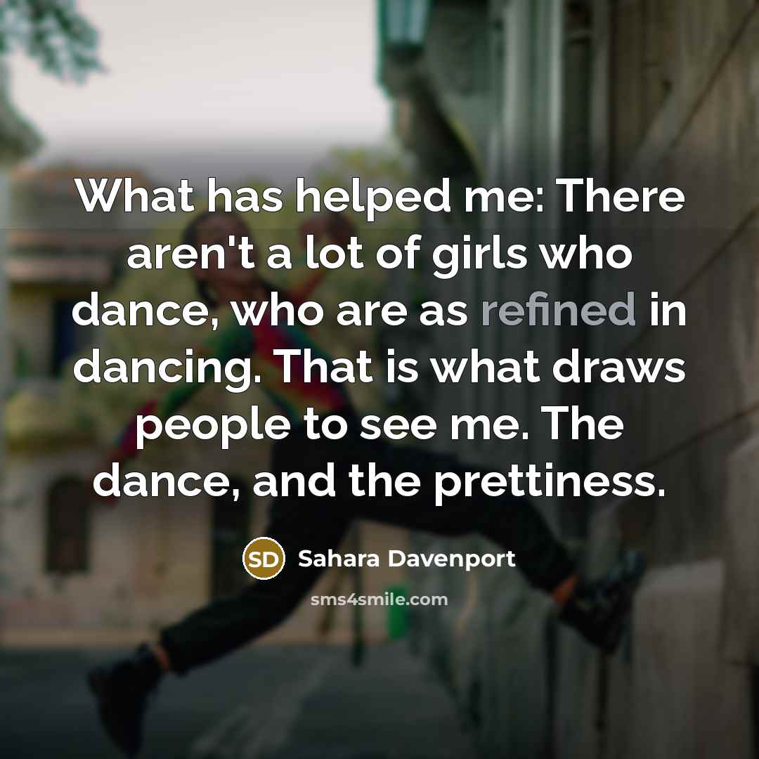 “What has helped me: There aren't a lot of girls…” quote by Sahara Davenport