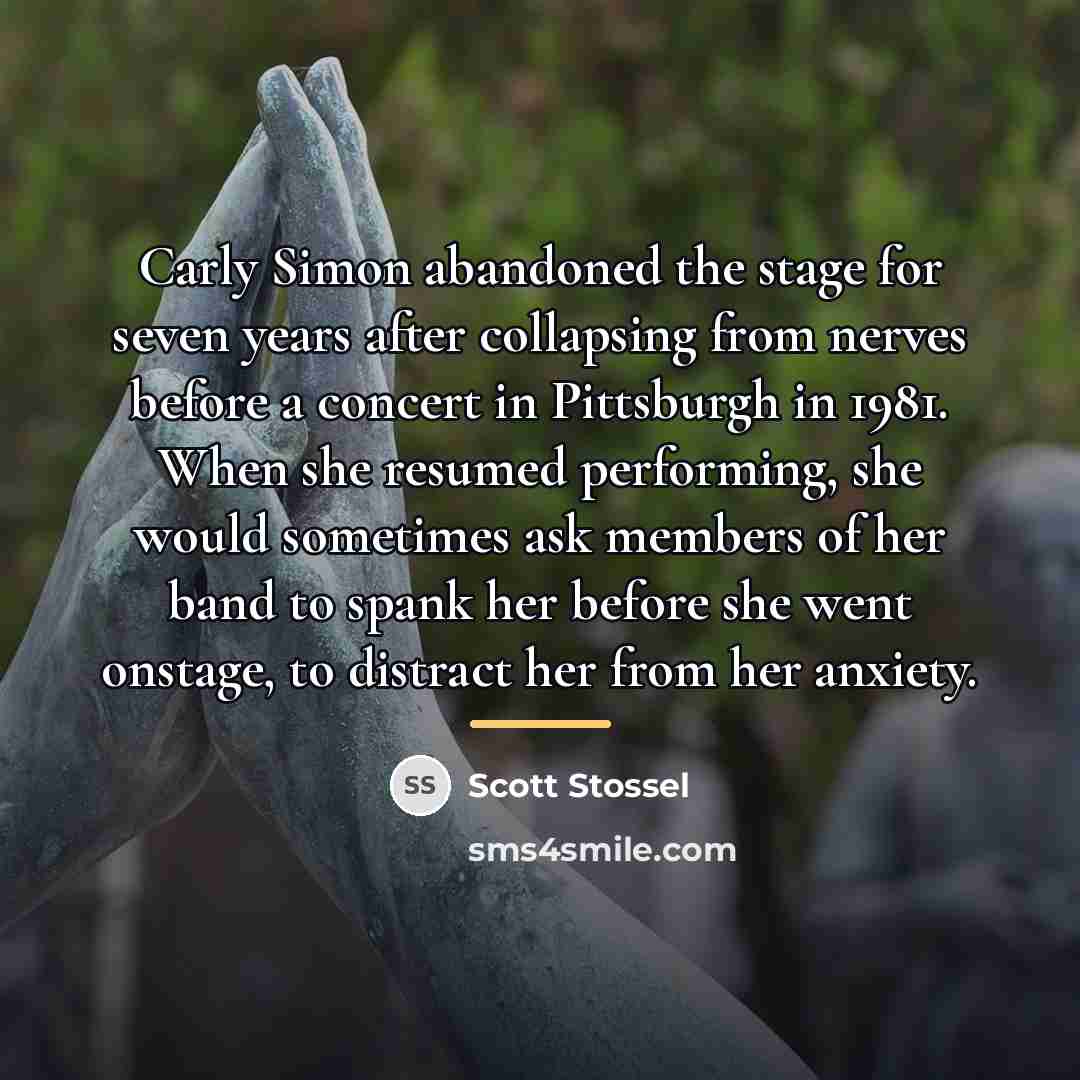 “Carly Simon abandoned the stage for seven years after collapsing…” quote by Scott Stossel