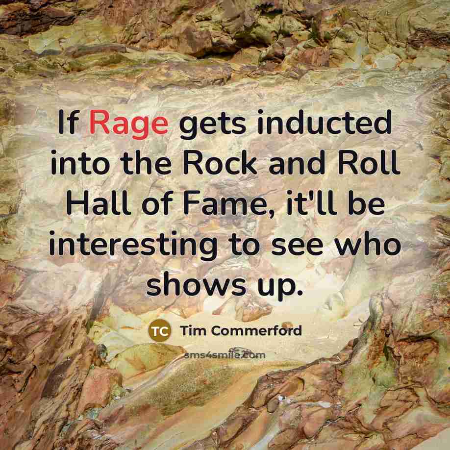 “If Rage gets inducted into the Rock and Roll Hall…” quote by Tim Commerford