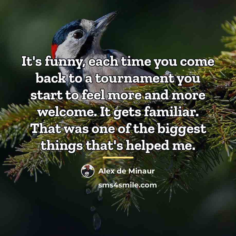 “It's funny, each time you come back to a tournament…” quote by Alex de Minaur