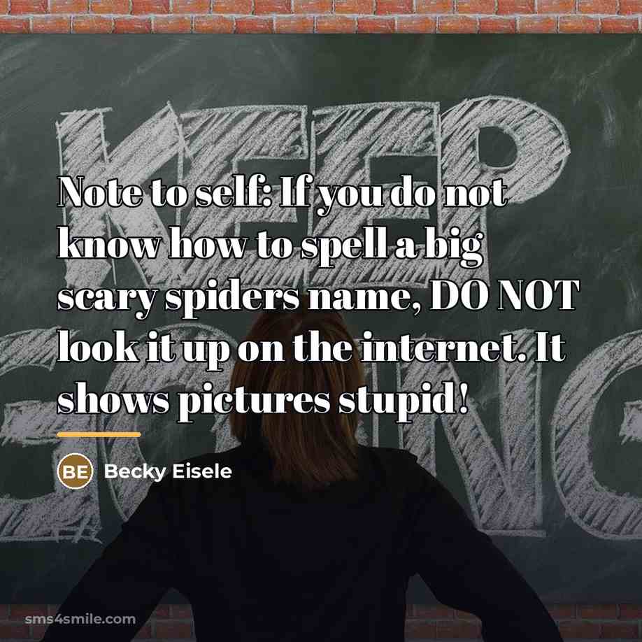 “Note to self: If you do not know how to…” quote by Becky Eisele