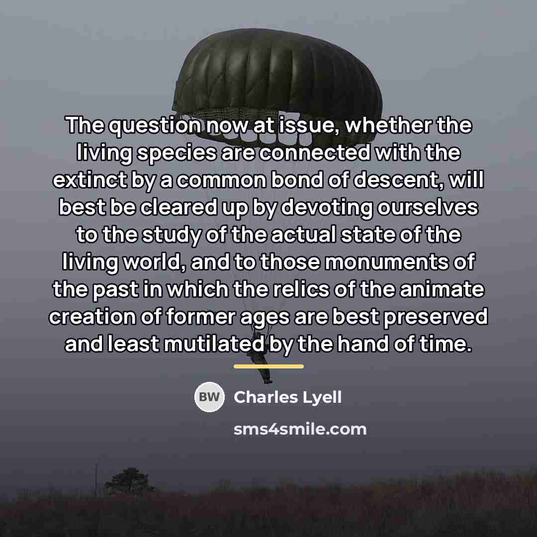 “The question now at issue, whether the living species are…” quote by Charles Lyell