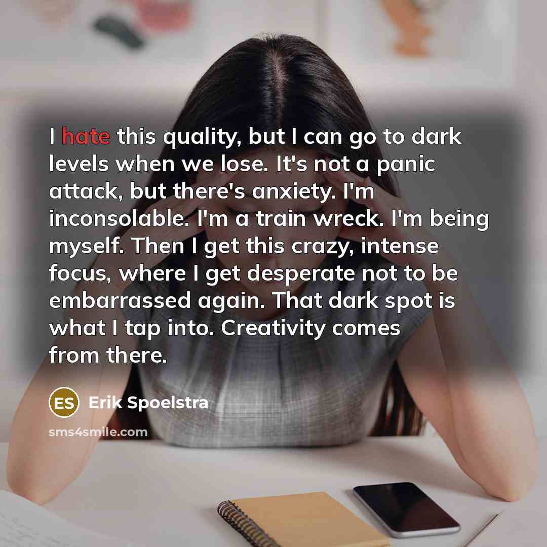 “I hate this quality, but I can go to dark…” quote by Erik Spoelstra