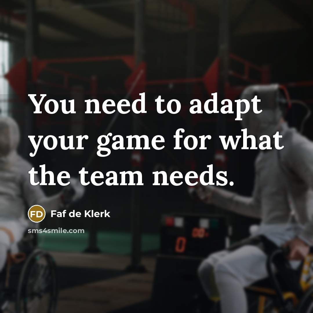 “You need to adapt your game for what the team…” quote by Faf de Klerk