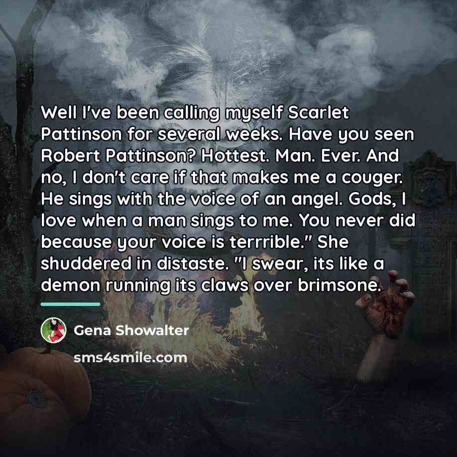 “Well I've been calling myself Scarlet Pattinson for several weeks.…” quote by Gena Showalter