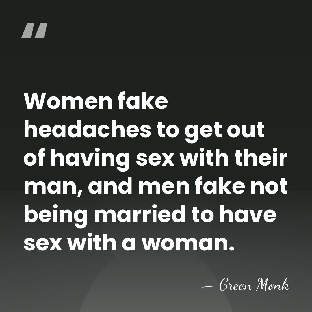 Women fake headaches to get out of having sex with their man,&hellip; - Green Monk