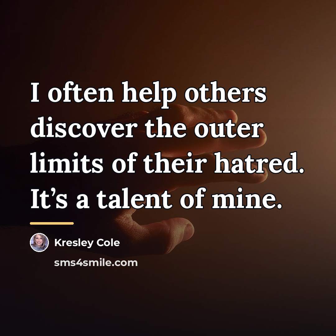 “I often help others discover the outer limits of their…” quote by Kresley Cole