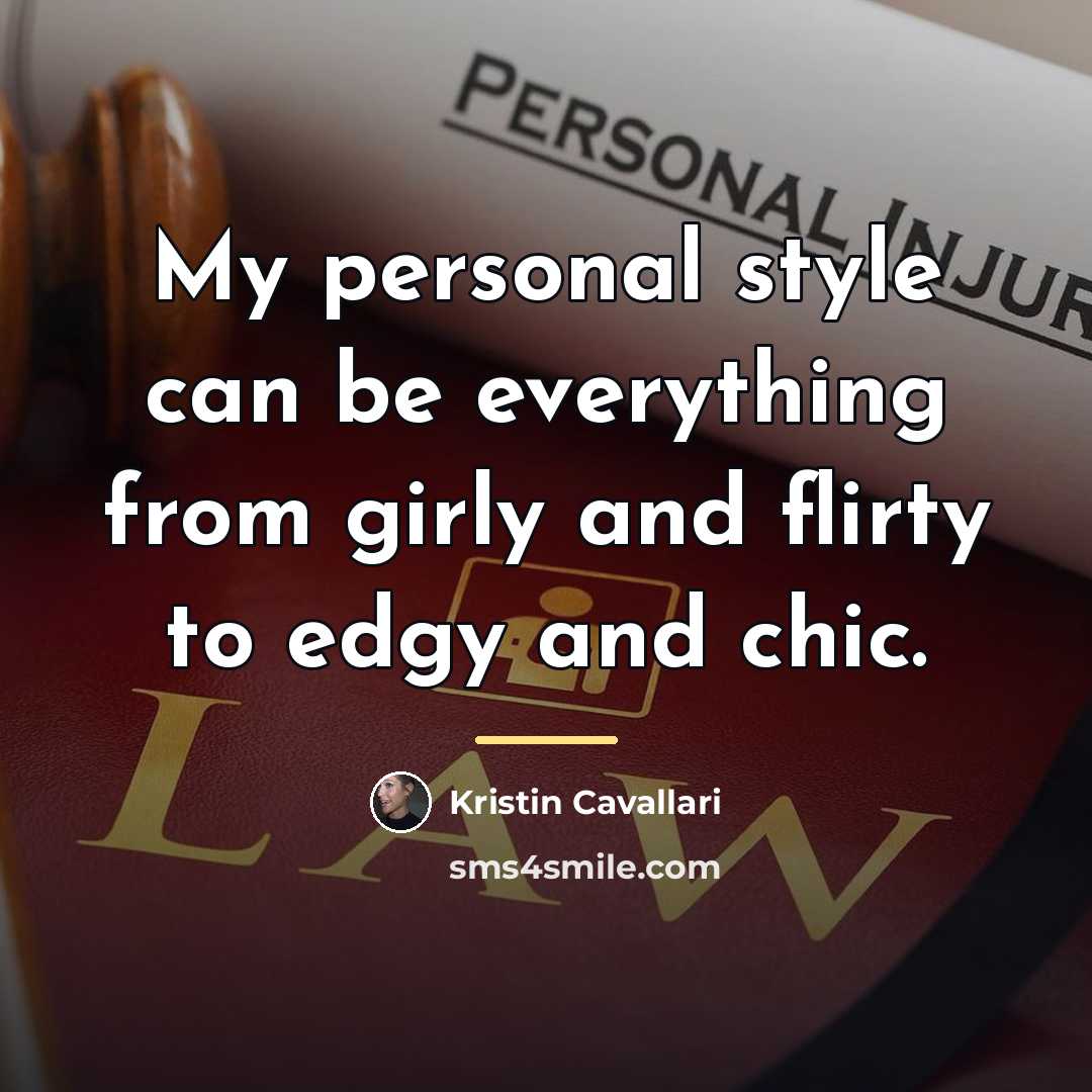 “My personal style can be everything from girly and flirty…” quote by Kristin Cavallari