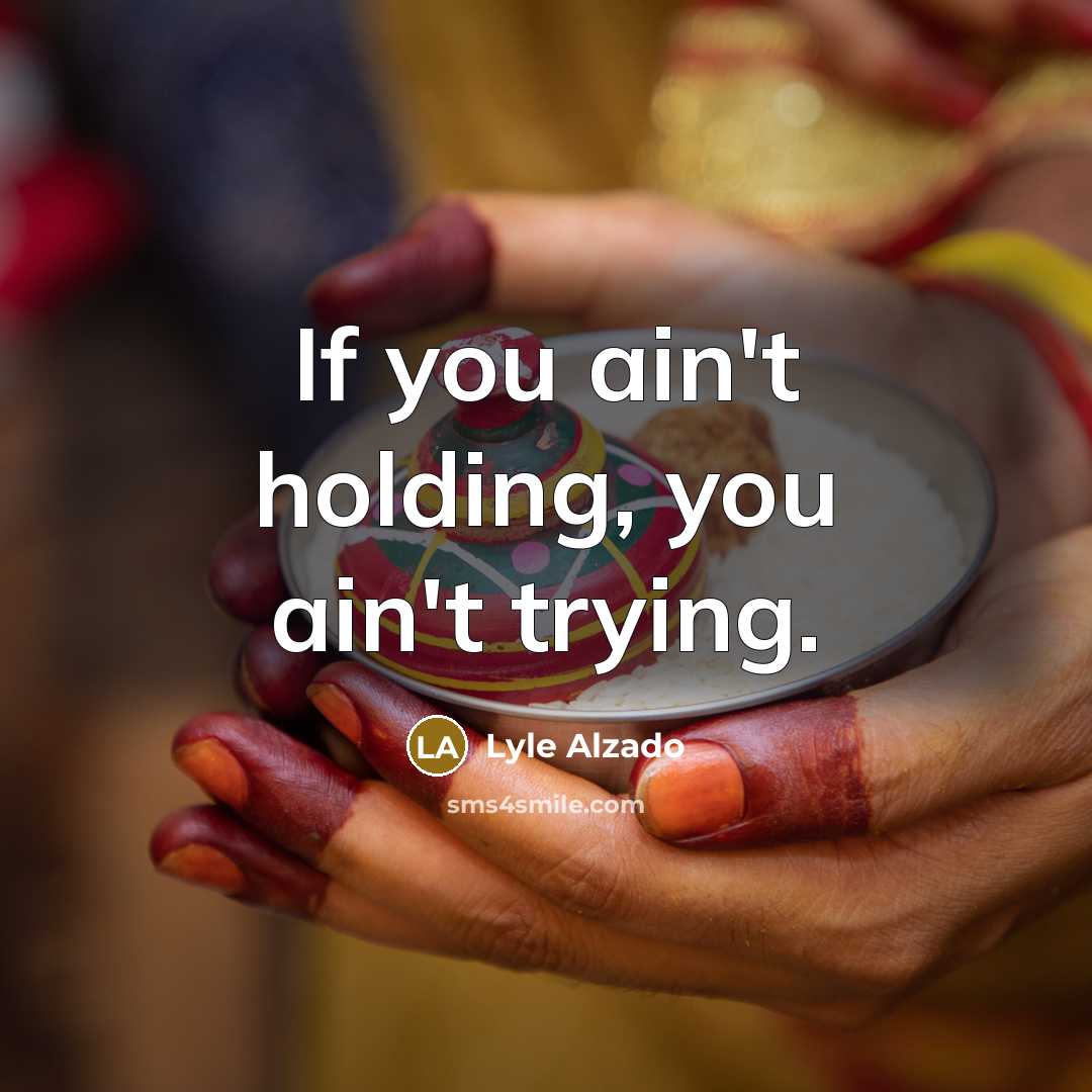 “If you ain't holding, you ain't trying.…” quote by Lyle Alzado