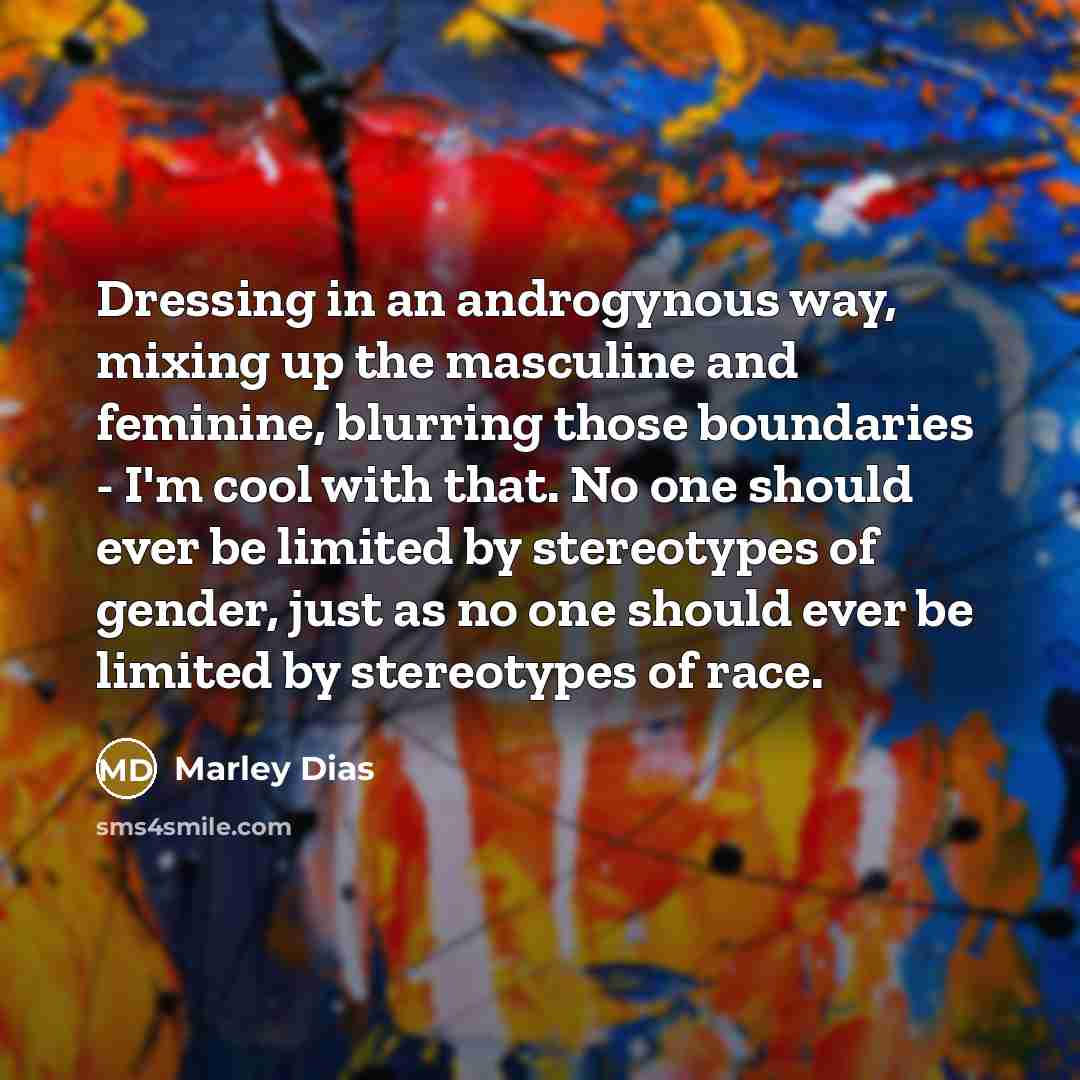 “Dressing in an androgynous way, mixing up the masculine and…” quote by Marley Dias