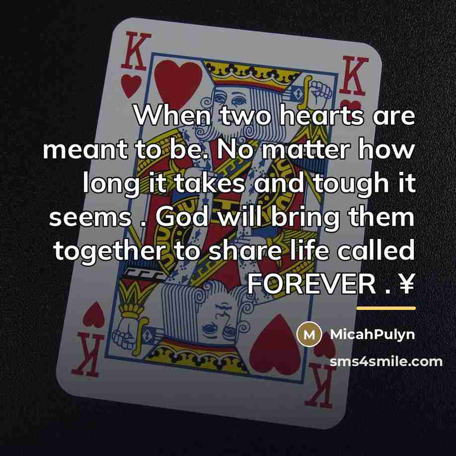 “When two hearts are meant to be. No matter how…” quote by MicahPulyn