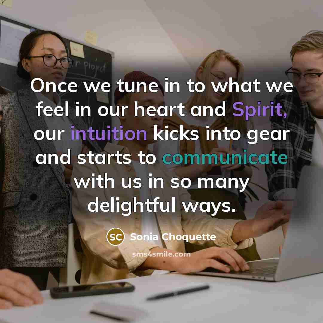 “Once we tune in to what we feel in our…” quote by Sonia Choquette