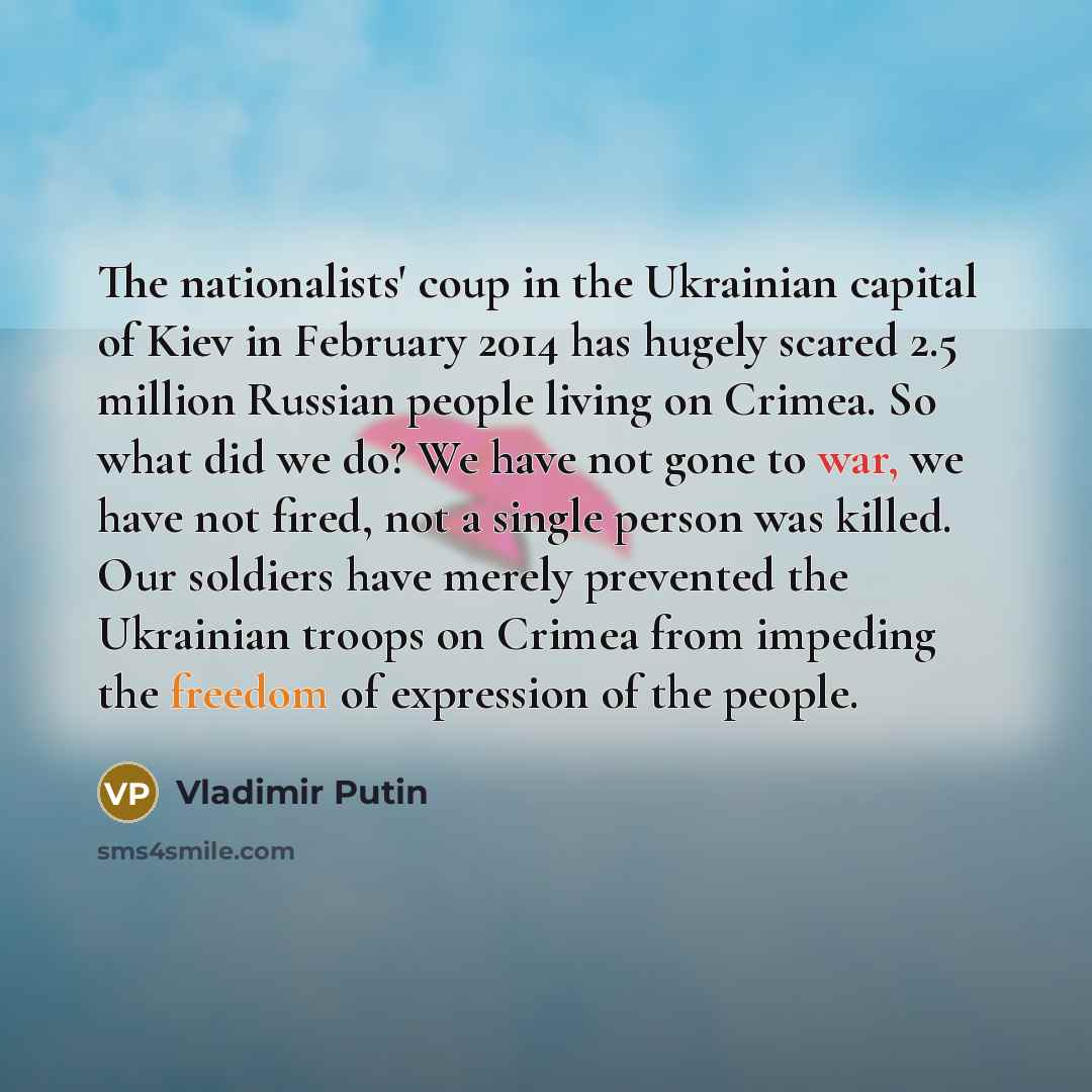 “The nationalists' coup in the Ukrainian capital of Kiev in…” quote by Vladimir Putin