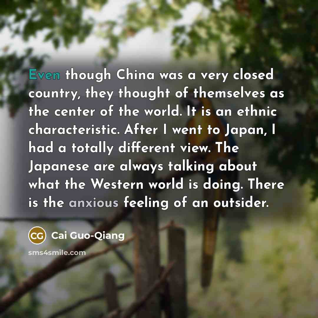 “Even though China was a very closed country, they thought…” quote by Cai Guo-Qiang